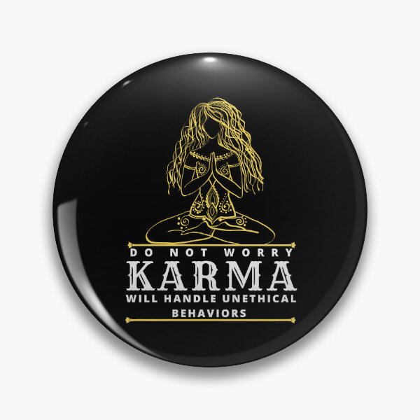 Item preview, Do Not Worry Karma Will Handle Unethical Behaviors designed and sold by madani rafik.