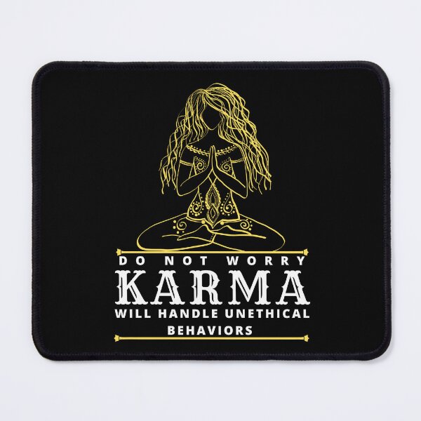 Item preview, Do Not Worry Karma Will Handle Unethical Behaviors designed and sold by madani rafik.