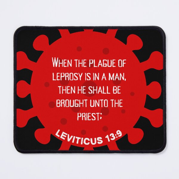 Item preview, When the plague of leprosy is in a man then he shall be brought into the priest. Leviticus 13:9, Bible Scripture designed and sold by VerseforWear.