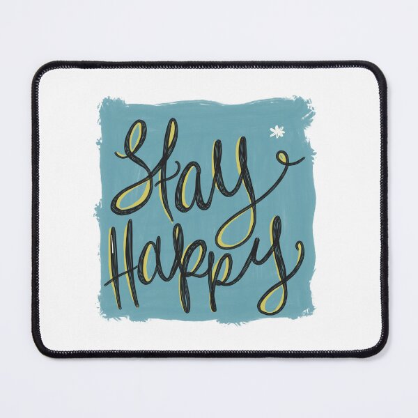 Item preview, Stay Happy designed and sold by Lauren Bills Designs.