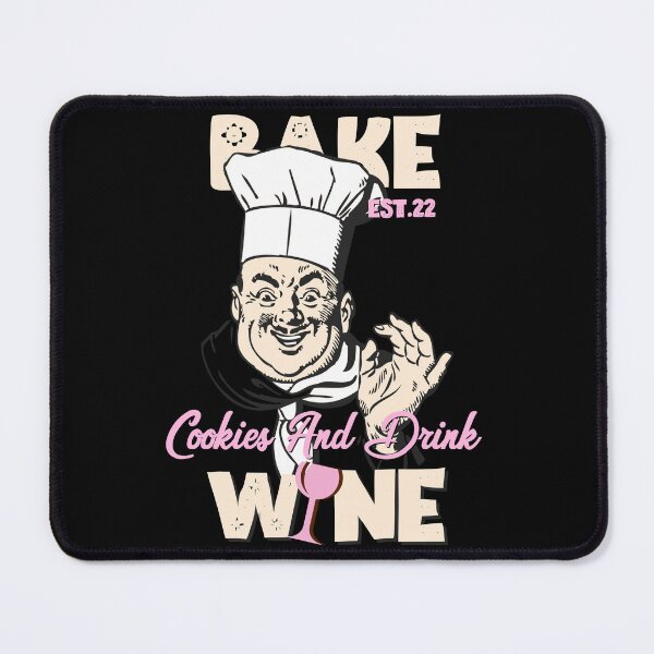Item preview, BAKE COOOKIES AND DRINK WINE designed and sold by GAADesignz.
