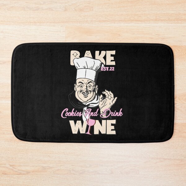 Item preview, BAKE COOOKIES AND DRINK WINE designed and sold by GAADesignz.