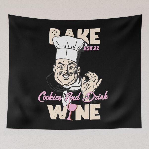 Item preview, BAKE COOOKIES AND DRINK WINE designed and sold by GAADesignz.