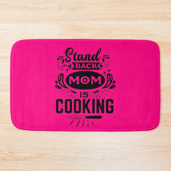 Item preview, Stand Back Mom is Cooking Gift for Mother designed and sold by netdota.