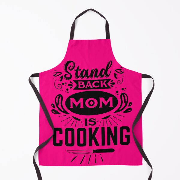 Item preview, Stand Back Mom is Cooking Gift for Mother designed and sold by netdota.