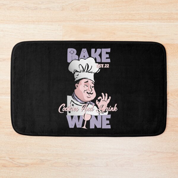 Item preview, BAKE COOOKIES AND DRINK WINE designed and sold by GAADesignz.
