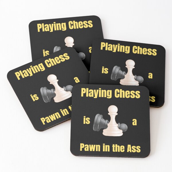 Item preview, Chess Lovers - Playing Chess is a Pawn in the Ass designed and sold by GearGirlNJ.