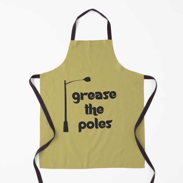 Item preview, Grease The Poles, All The Poles designed and sold by artzaka.