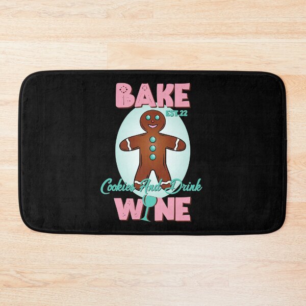 Item preview, BAKE COOOKIES AND DRINK WINE designed and sold by GAADesignz.