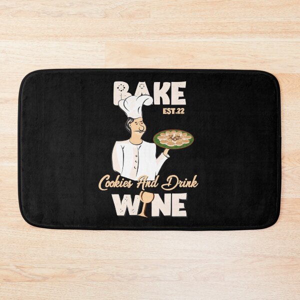Item preview, BAKE COOOKIES AND DRINK WINE designed and sold by GAADesignz.