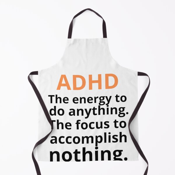 Item preview, ADHD Joke designed and sold by BuraxisQuotes.