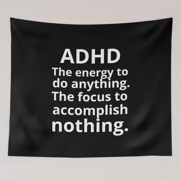 Item preview, ADHD Quote designed and sold by BuraxisQuotes.