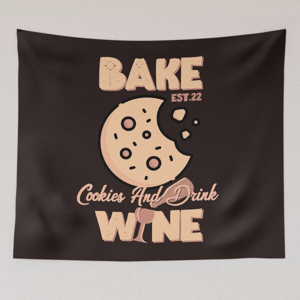 Item preview, BAKE COOOKIES AND DRINK WINE designed and sold by GAADesignz.