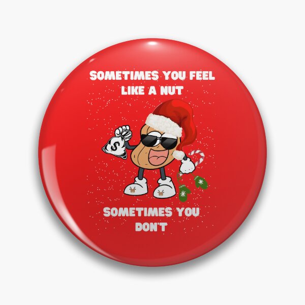 Artikelvorschau, Manchmal fühlst du dich wie eine Nuss, manchmal nicht, Weihnachten, Feiertags-T-Shirt für alle entworfen und verkauft von CheerfulHeart17.