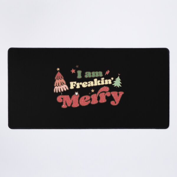 Item preview, I am freakin merry designed and sold by pnkpopcorn.