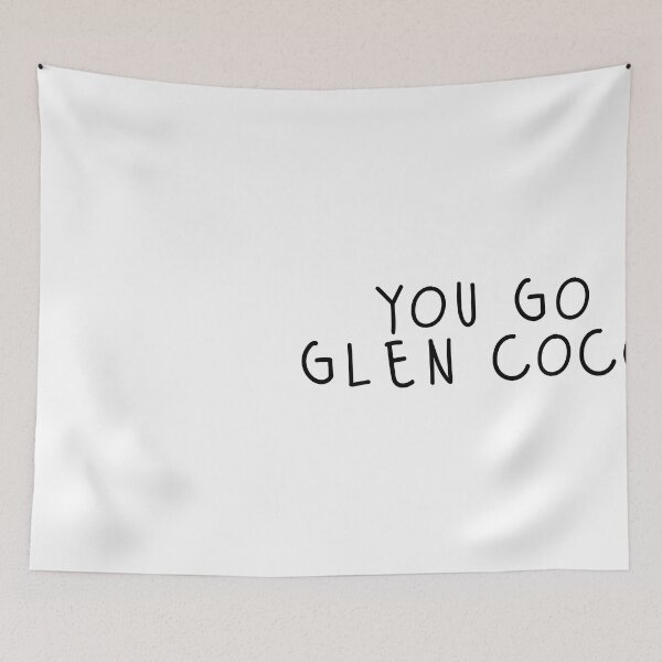 Item preview, You Go Glen Coco designed and sold by cute99store.