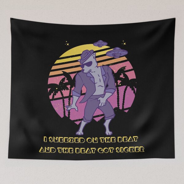 Item preview, I SNEEZED ON THE BEAT AND THE BEAT GOT SICKER-SAGFABULOUS designed and sold by SagFabulous.