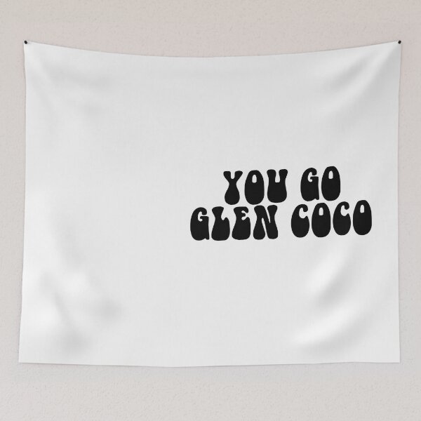 Item preview, You Go Glen Coco designed and sold by cute99store.