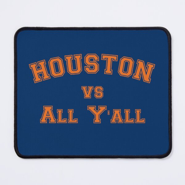 Item preview, Houston vs All Y’All  designed and sold by The Junto Shop.