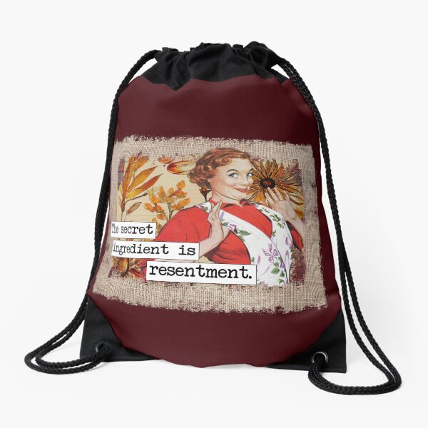 Item preview, The Secret Ingredient is Resentment designed and sold by BlueberryHill.