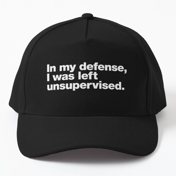 Item preview, In my defense, I was left unsupervised. designed and sold by chestify.