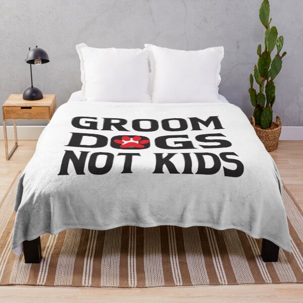 Item preview, Groom Dogs Not Kids designed and sold by KAkarimassouqi.
