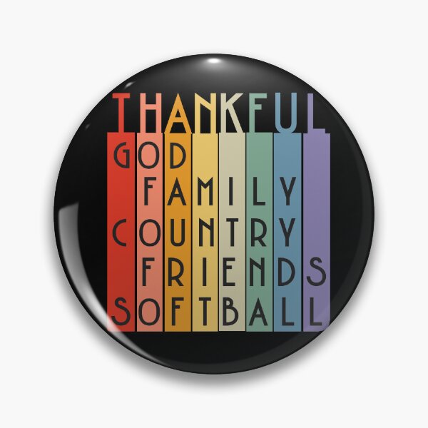 Item preview, Thankful for God, Family, Country, Friends, Softball designed and sold by Batty4Boba.