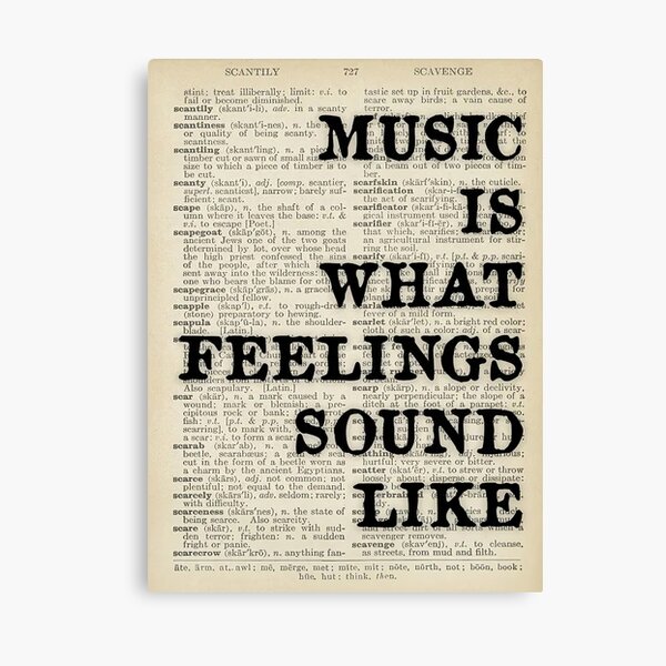 Item preview, Music Quote MUSIC IS WHAT FEELINGS SOUND LIKE designed and sold by RobrtDesign.