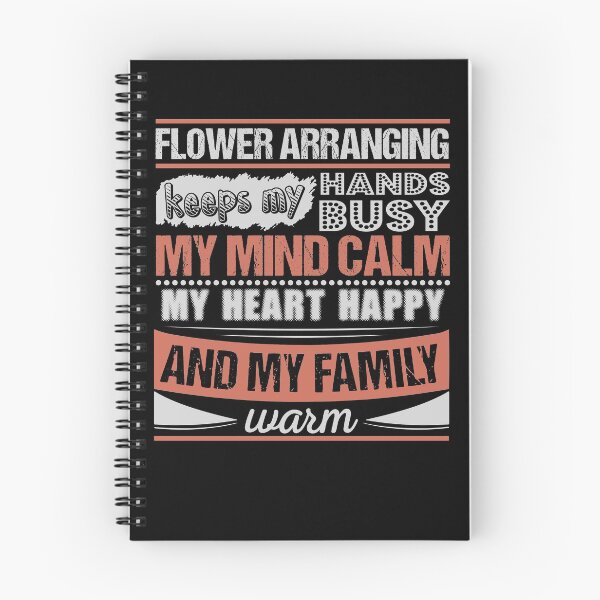 Item preview, Flower Arranging Keeps Hands Busy Mind Calm Hobby designed and sold by TeeRepublic.