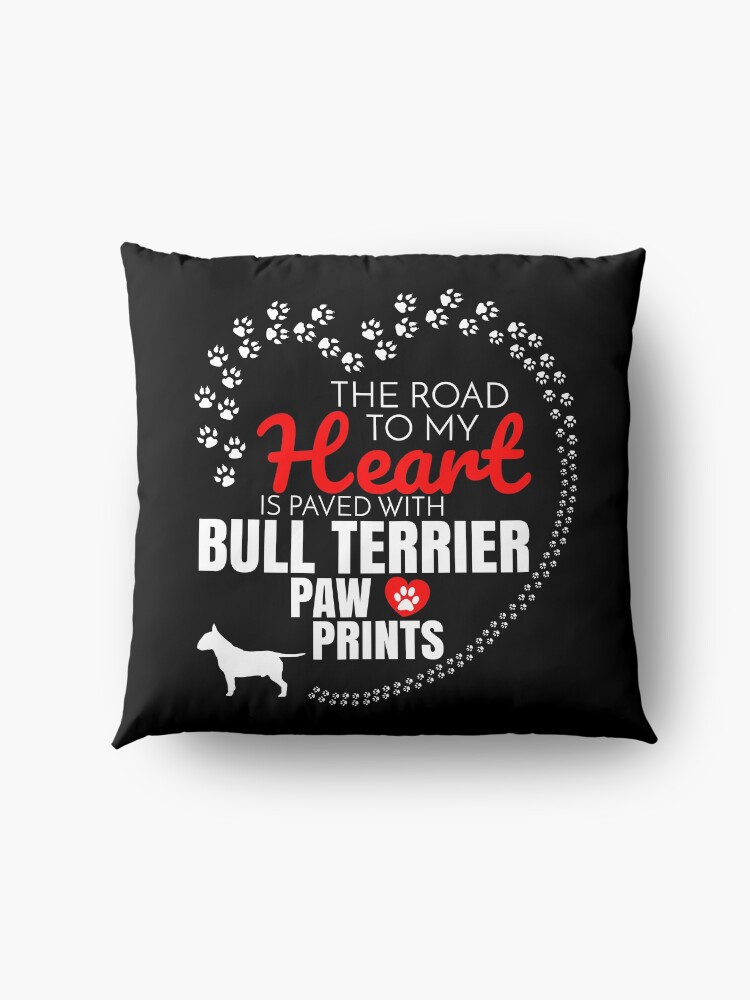 Alternate view of The Road To My Heart Is Paved With Bull Terrier Paw Prints Bull Terrier dog T-Shirt Sweater Hoodie Iphone Samsung Phone Case Coffee Mug Tablet Case Gift Floor Pillow