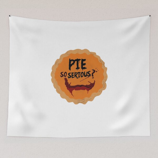 Item preview, Pie so Serious? (Why so Serious) Happy Thanksgiving Day Graphic designed and sold by QuanJewelry.