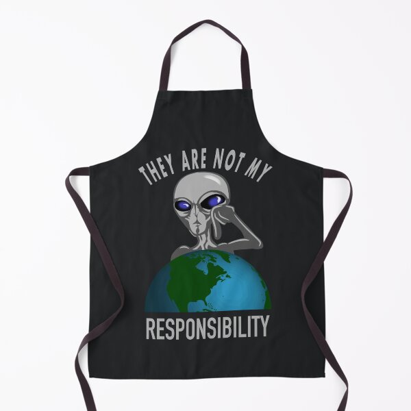 Item preview, Not my responsibility angry alien designed and sold by TipTopTapo.