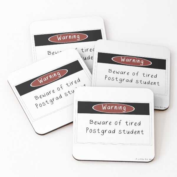 Item preview, Warning - tired postgrad designed and sold by alittlebitmeg.