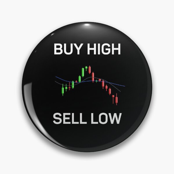 Item preview, Buy high, sell low funny stock design designed and sold by PD-Store.