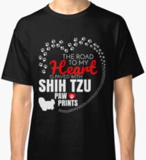 The Road To My Heart Is Paved With Shih Tzu Paw Prints Shih Tzu dog T-Shirt Sweater Hoodie Iphone Samsung Phone Case Coffee Mug Tablet Case Gift Classic T-Shirt