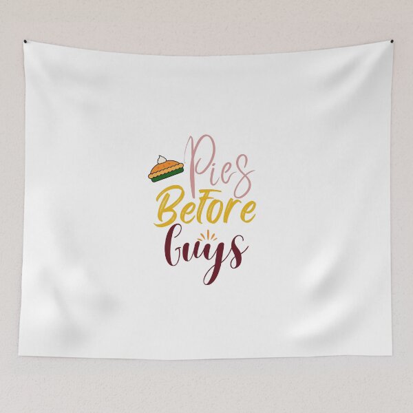 Item preview, "Pies Before Guys" designed and sold by stylishdzign.