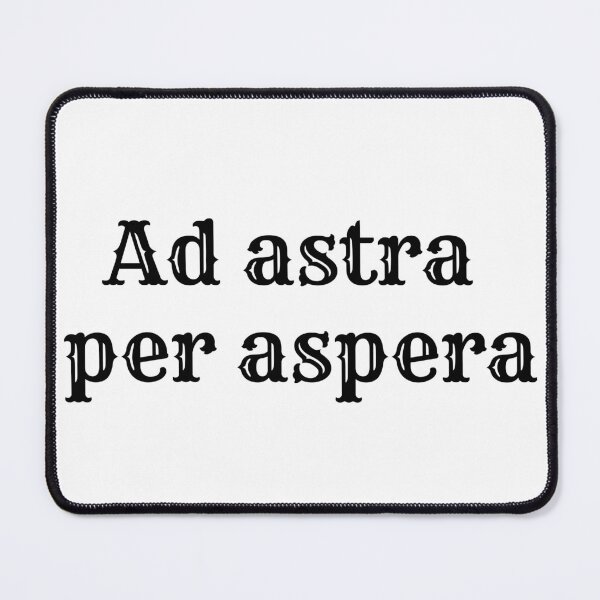 Item preview, Ad astra per aspera designed and sold by YellowMoonTea.