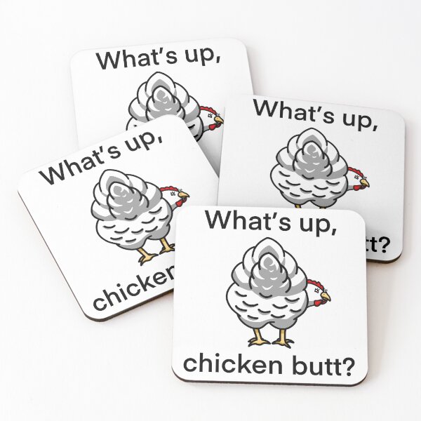 Item preview, What’s up, chicken butt? designed and sold by Bumblibee.
