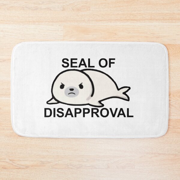 Item preview, Seal of Disapproval designed and sold by LightningJelly.