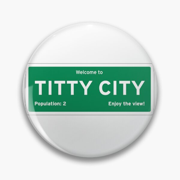 Item preview, Welcome to Titty City designed and sold by TheMattHouse.