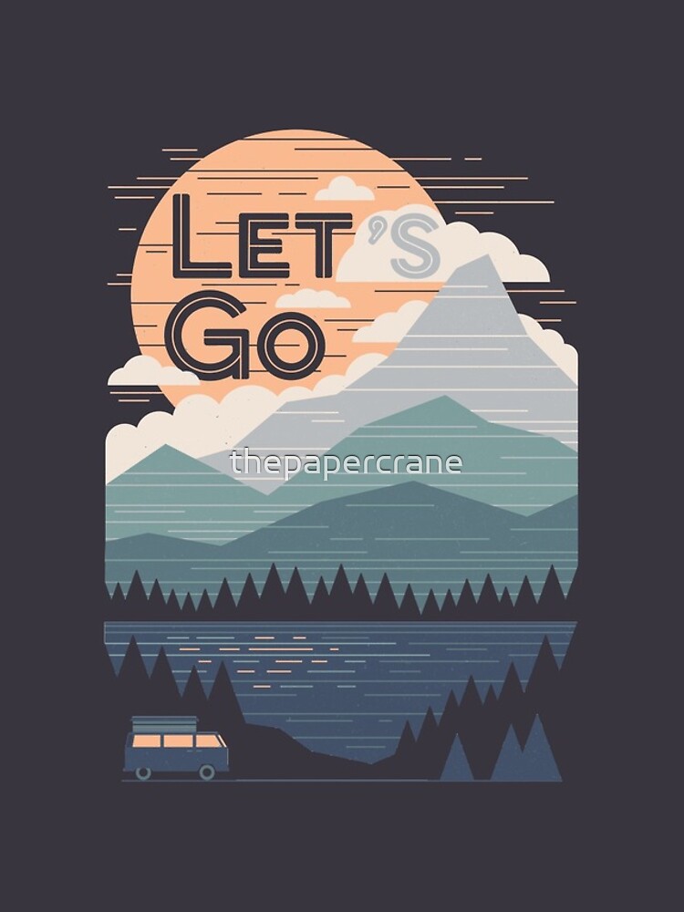 Let's Go by thepapercrane