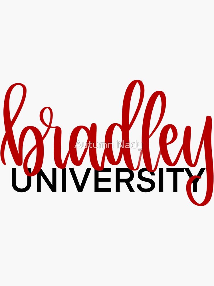 "Bradley university " Sticker for Sale by AutumnNady9702 Redbubble