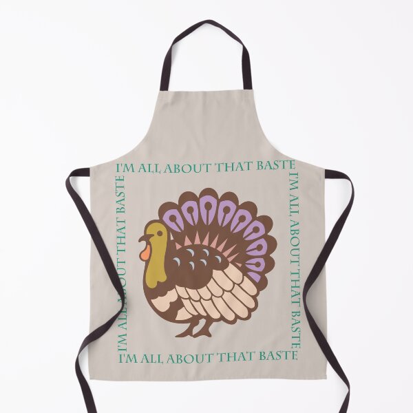 Item preview, "I'm All About That Baste" - Turkey, Pastel, Thanksgiving designed and sold by CanisPicta.