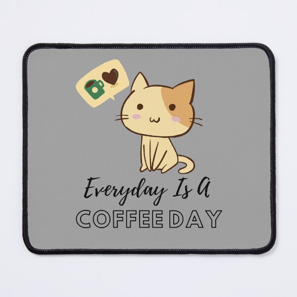 Item preview, Everyday Is A Coffee Day designed and sold by Namphet.