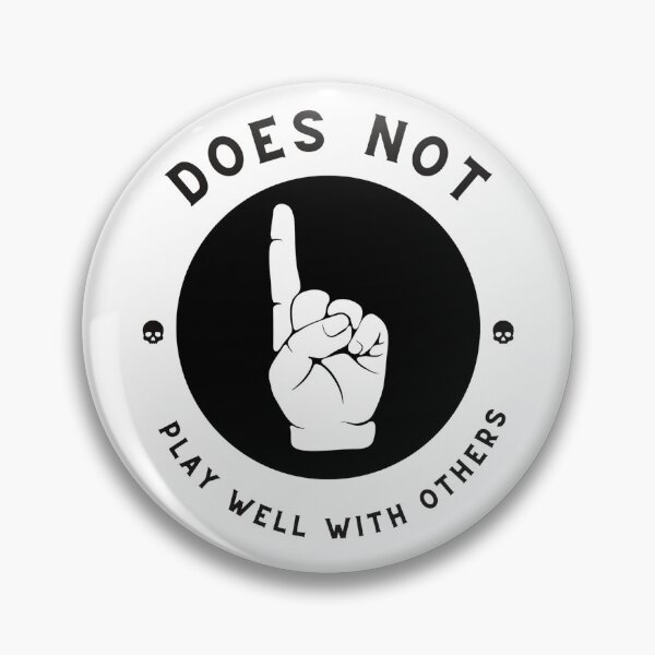 Item preview, Does Not Play Well With Others designed and sold by Studio50three.