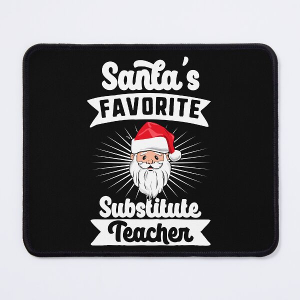Item preview, Santa's Favorite Substitute Teacher Santa Claus Merry Christmas designed and sold by QueenOfPrint.
