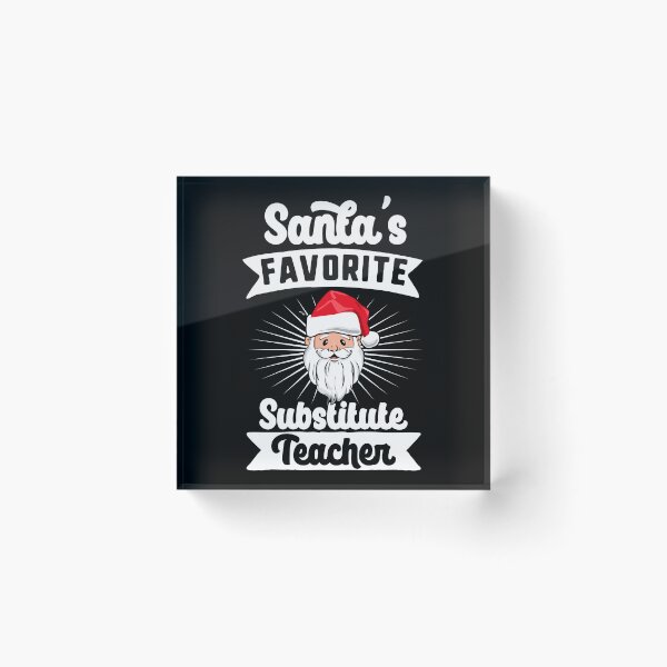 Item preview, Santa's Favorite Substitute Teacher Santa Claus Merry Christmas designed and sold by QueenOfPrint.