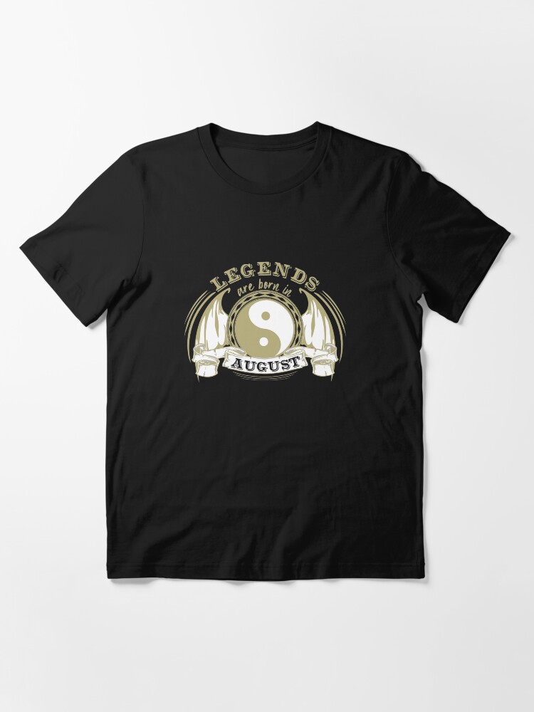 Alternate view of Legends are born in August Essential T-Shirt