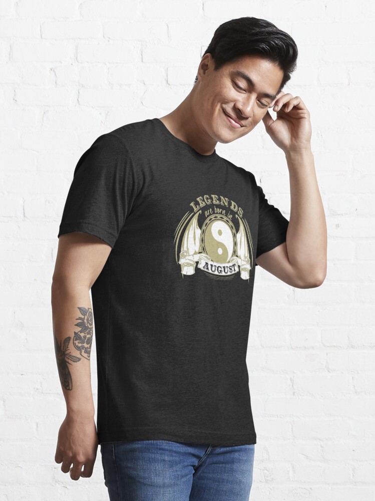 Alternate view of Legends are born in August Essential T-Shirt