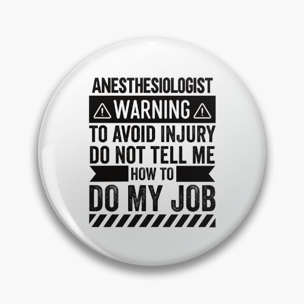 Item preview, Anesthesiologist Warning designed and sold by wittyshop.